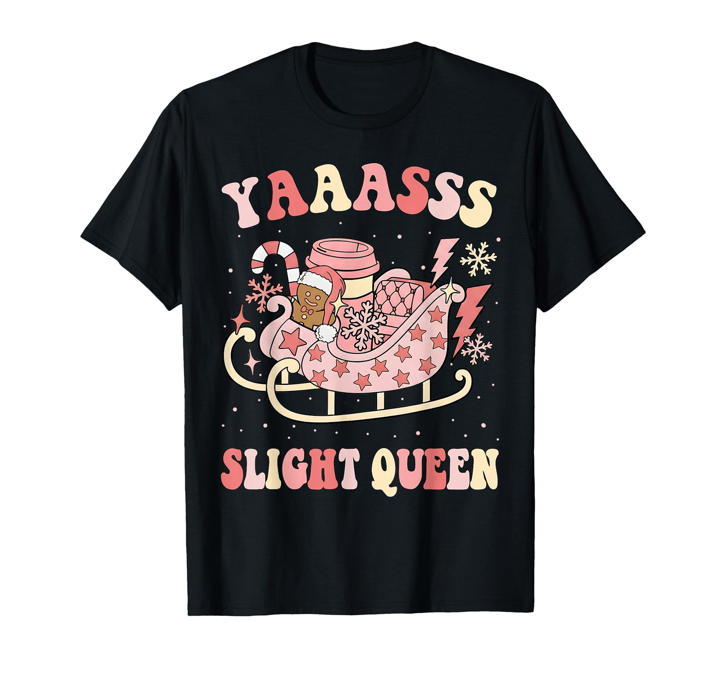 Yaaasss Sleigh Queen Sleigh Girl Matching Christmas Pajamas T-Shirt