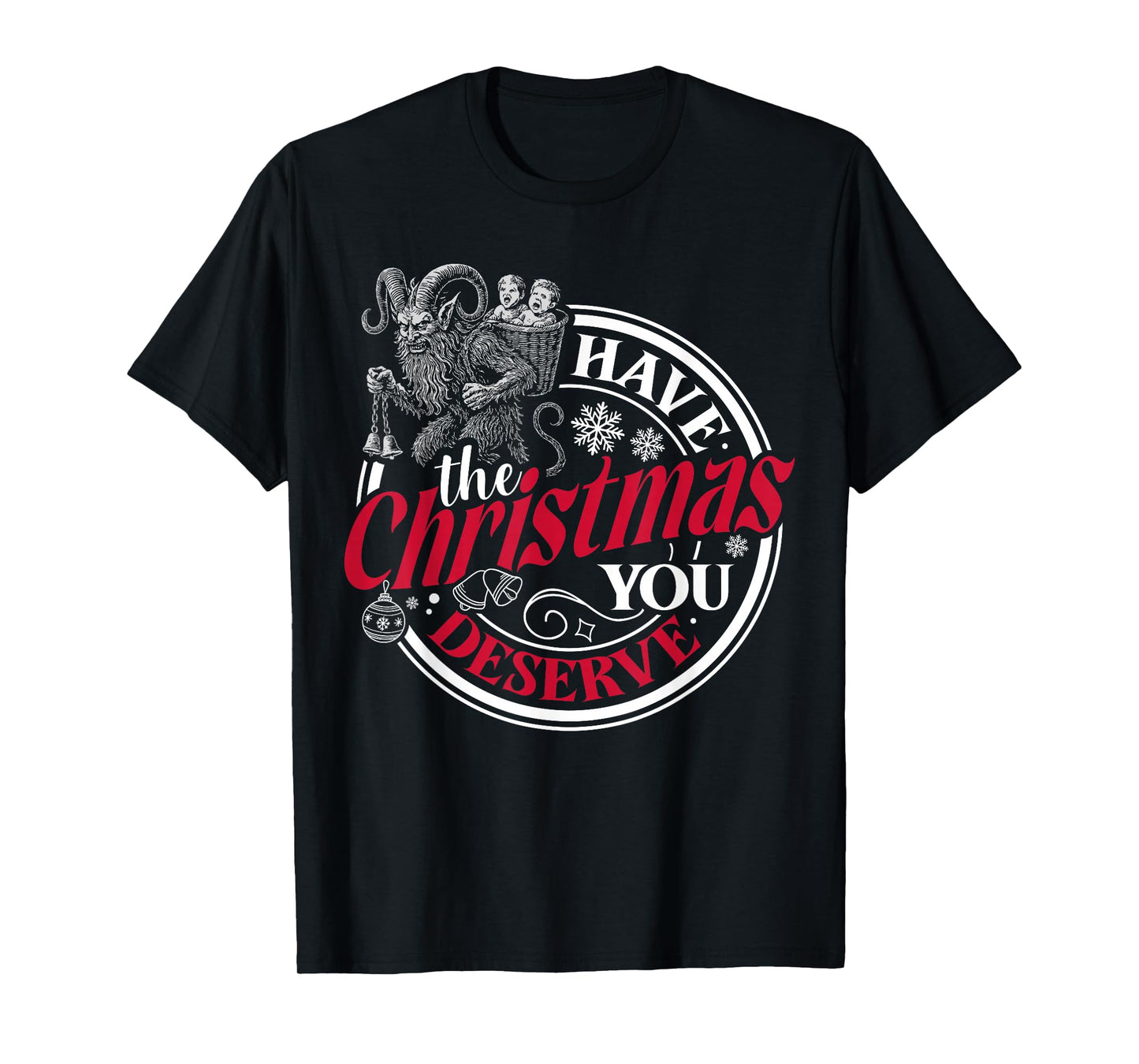 Krampus Have The Christmas You Deserve Retro Dark Humor Xmas T-Shirt