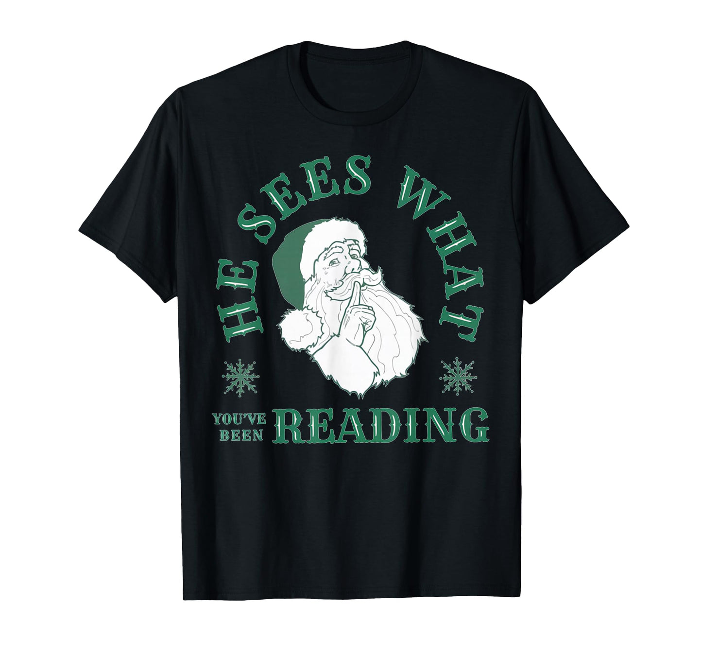 He Sees What You've Been Reading Funny Bookish Christmas T-Shirt