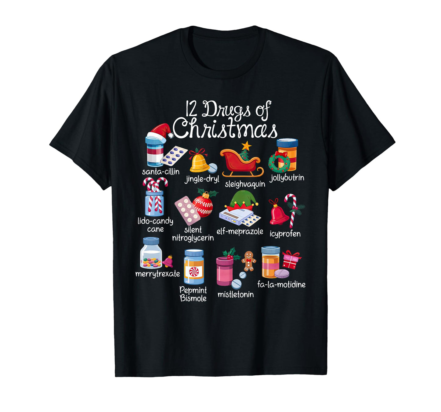 12 Drugs of Christmas Pharmacist Technician Pharmacy Squad T-Shirt