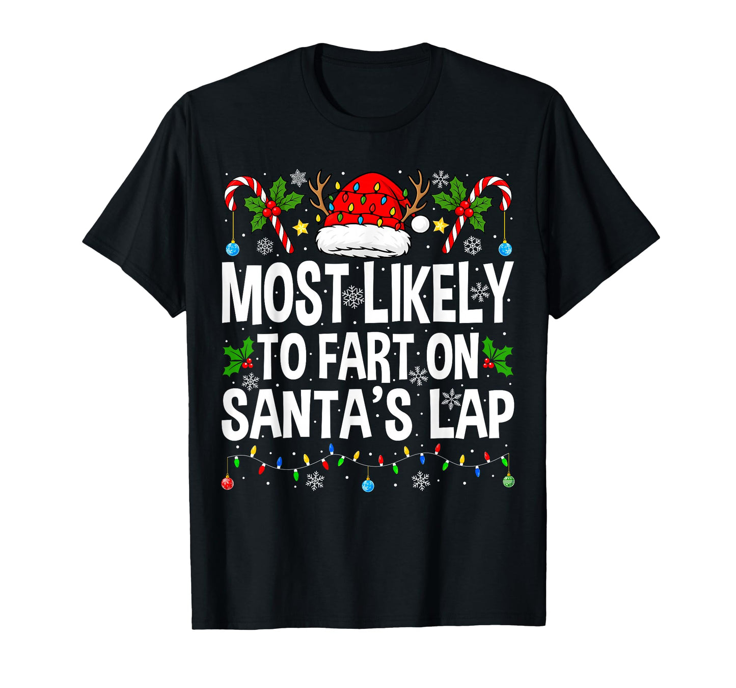 Most Likely to Fart On Santa's Lap Family Matching Christmas T-Shirt