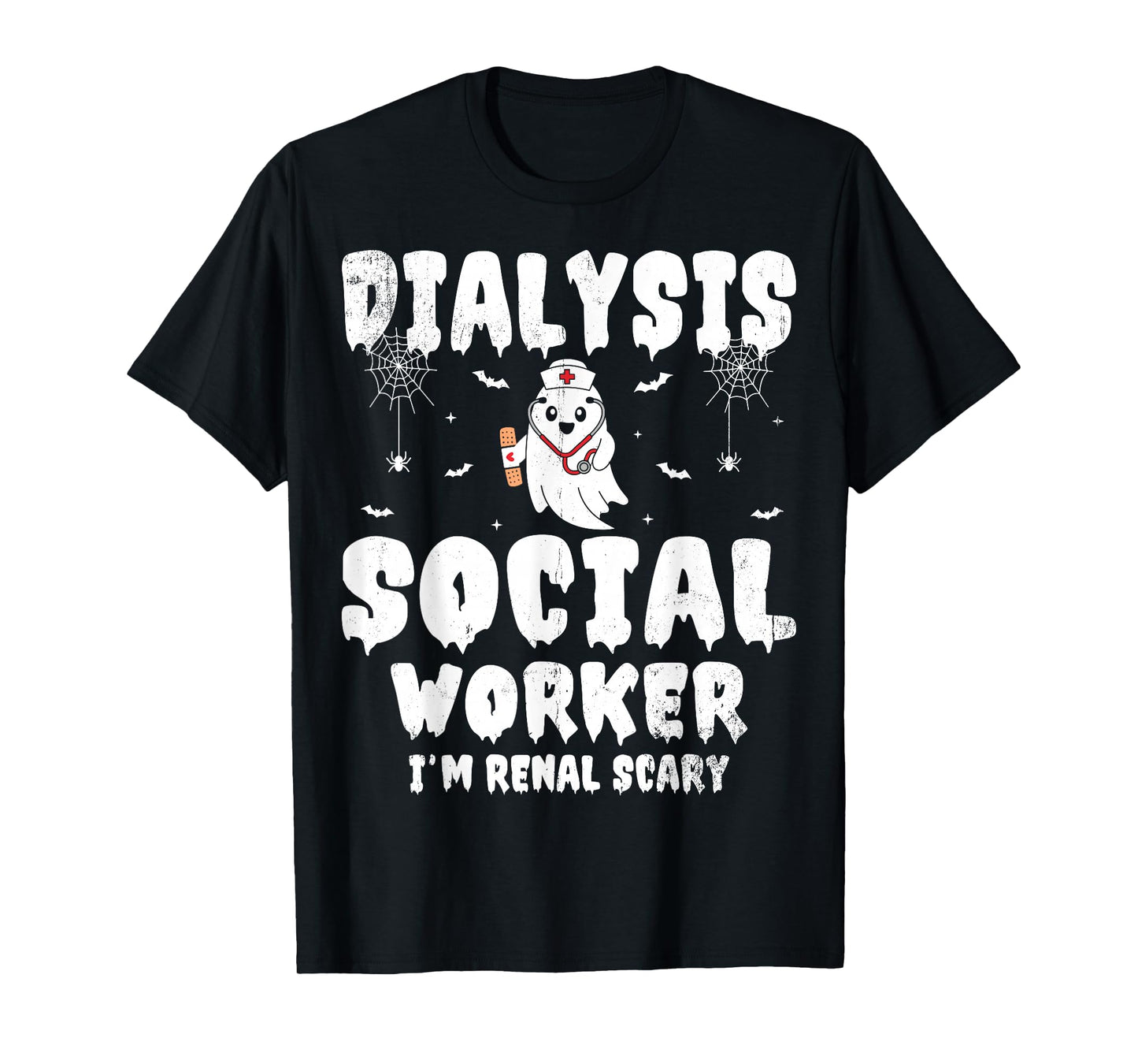Dialysis Social Worker I’m Renal Scary Nephrology Halloween T-Shirt