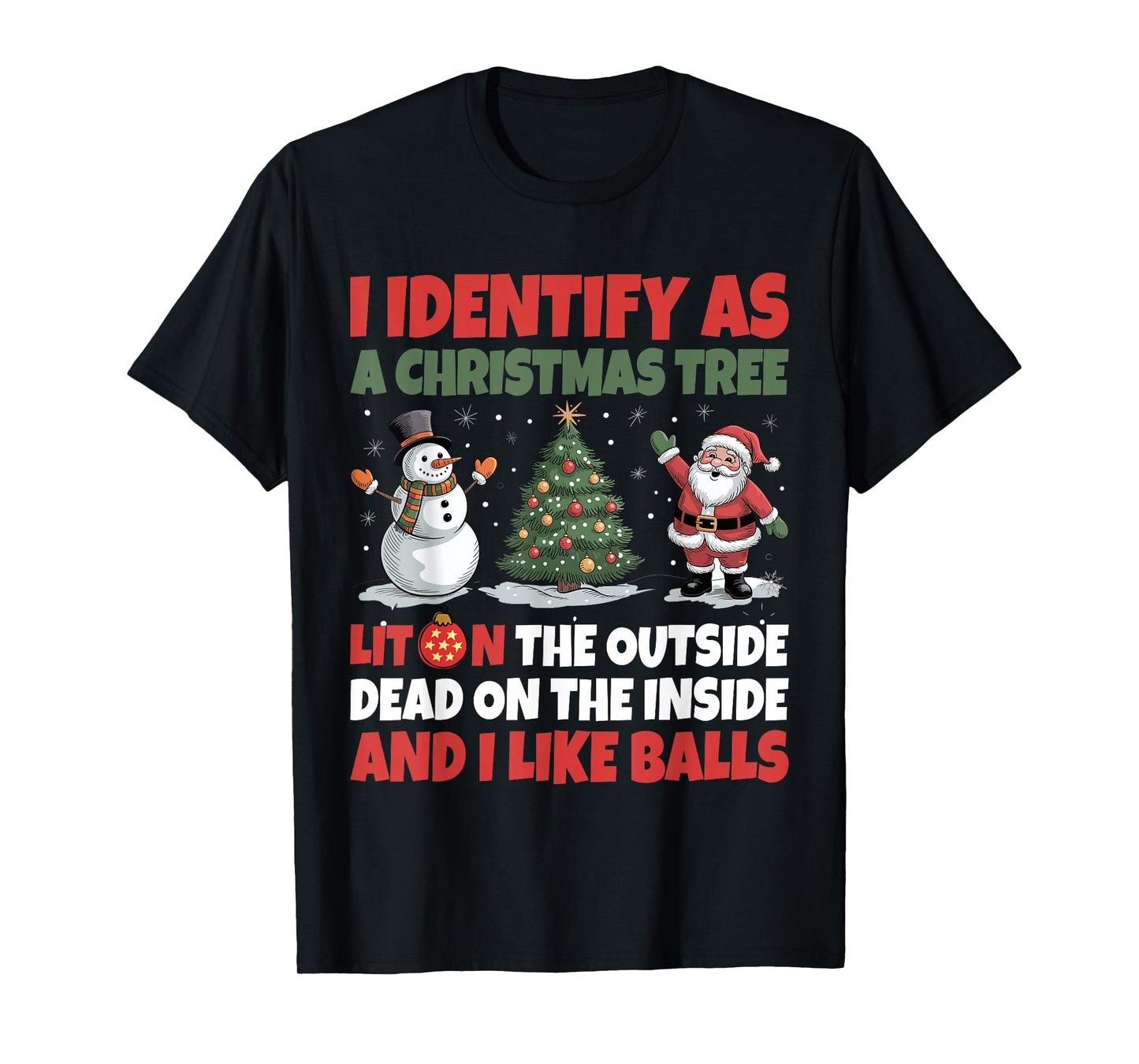 I Identify As A Christmas Tree Lit On The Outside T-Shirt