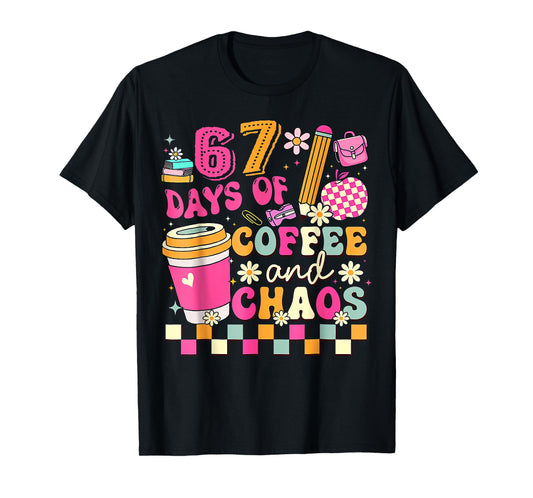 67 Days of Coffee and Chaos Funny Six Seven Meme Teacher T-Shirt