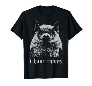 Vintage I Have Rabies Bat Funny Meme Quotes T-Shirt
