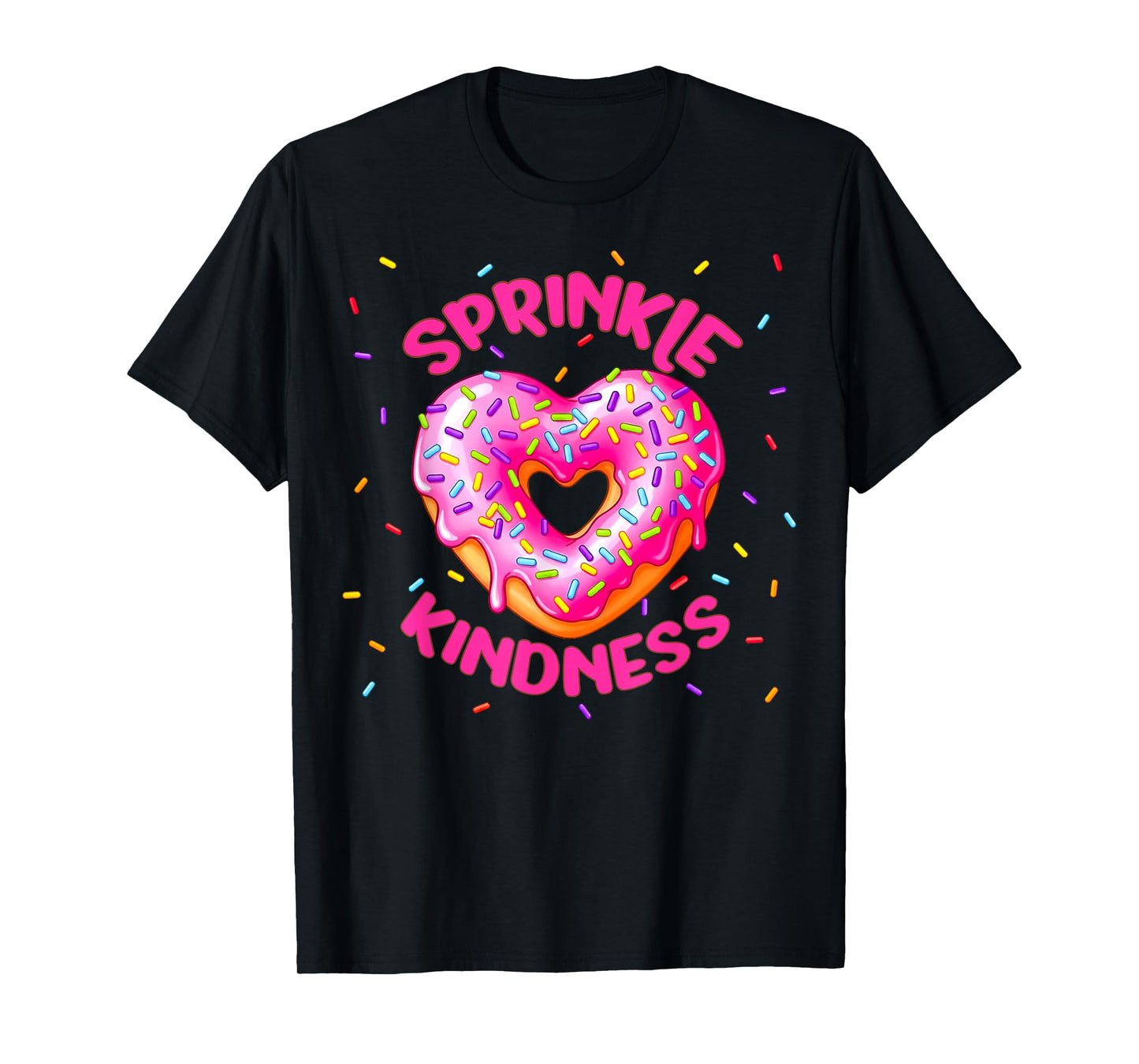 Sprinkle Kindness Donut Heart for Girls Women Doughnut Lover T-Shirt