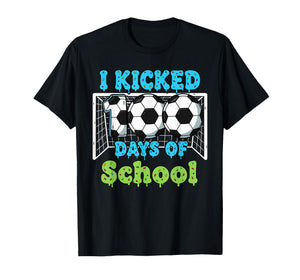 I Kicked 100 Days of School Soccer Funny Boys Kids Sports T-Shirt