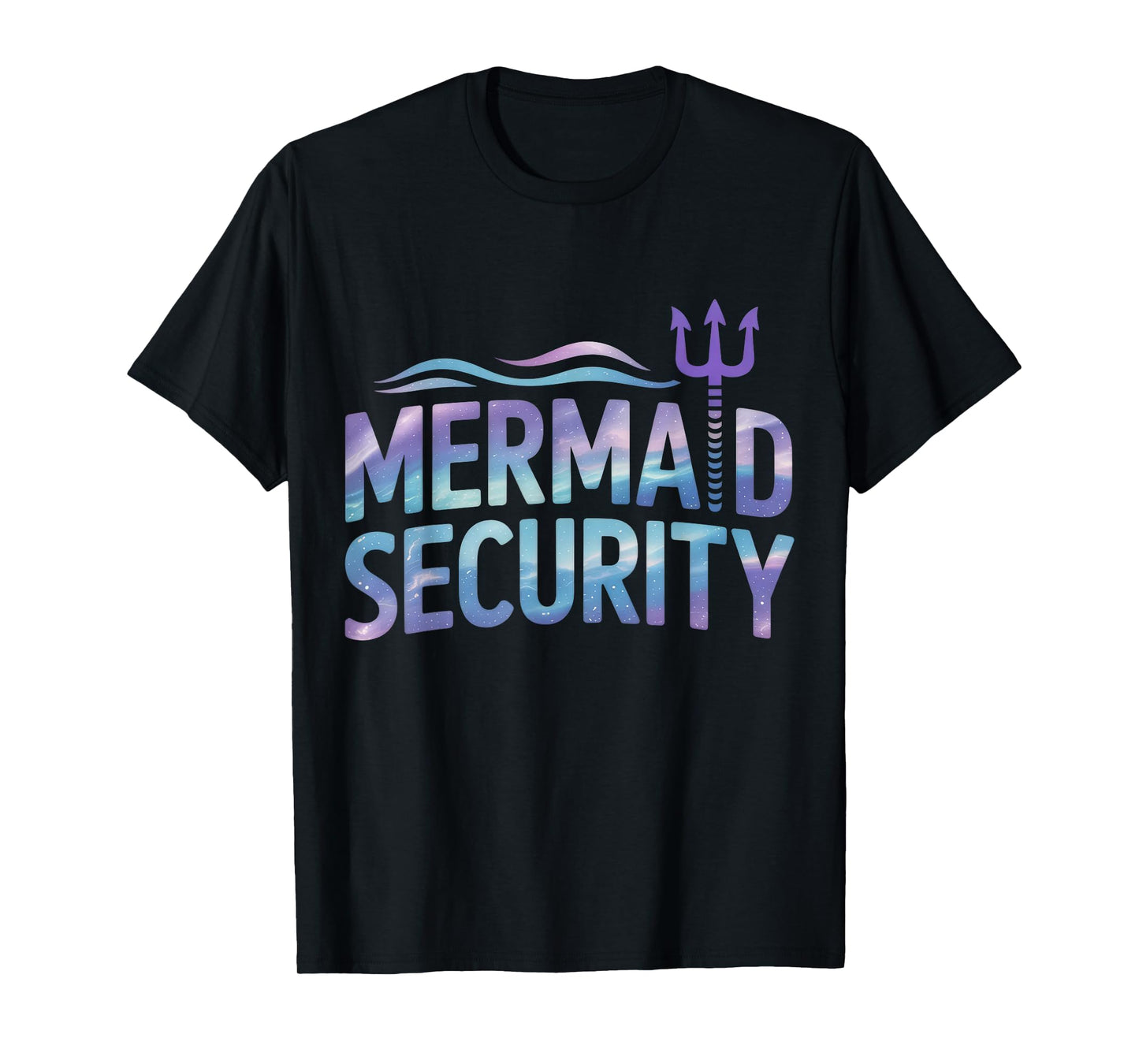 Mermaid Security Funny Dad Mermaid Family Mermaid Squad T-Shirt
