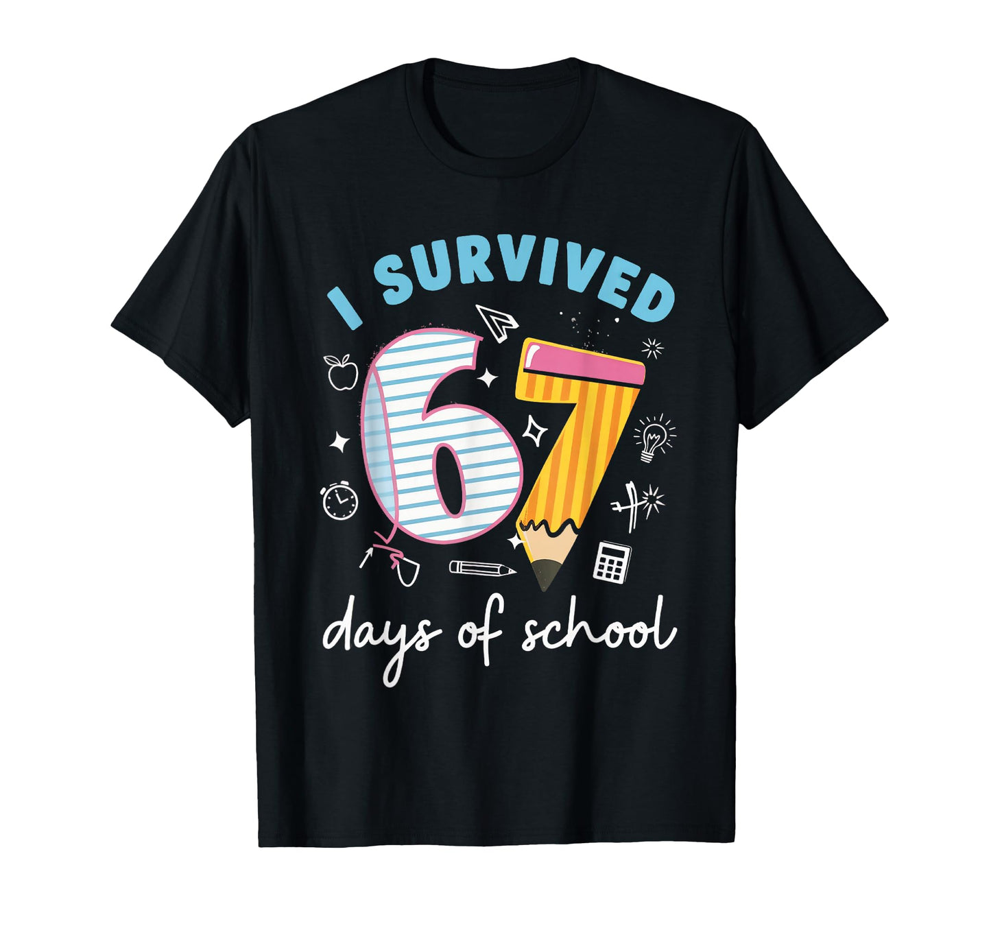 I Survived 67 Days of School Funny Meme Teacher Student T-Shirt