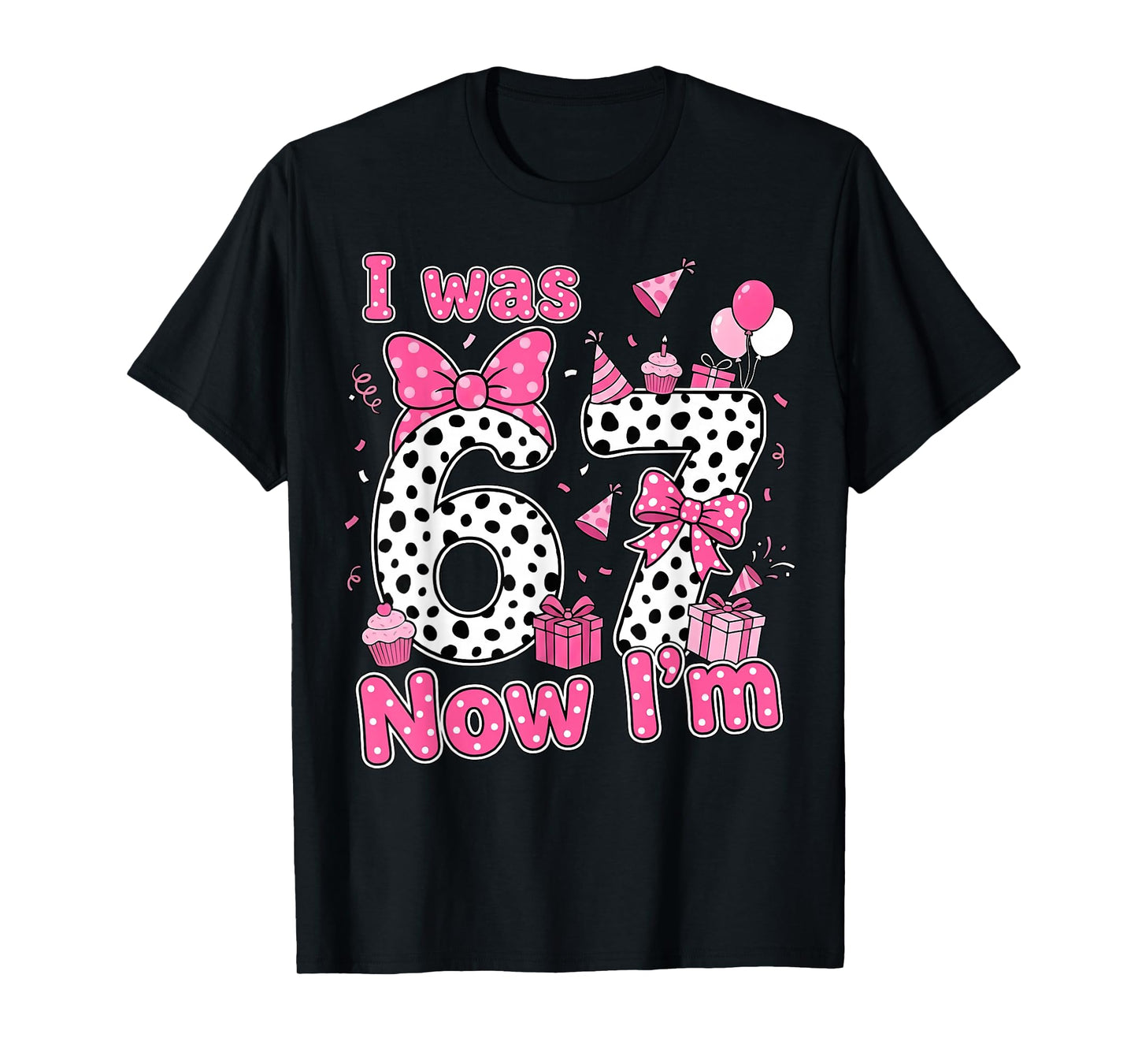 I was 6 Now I'm 7 Cute Birthday Girl Gifts for Girls Kids T-Shirt