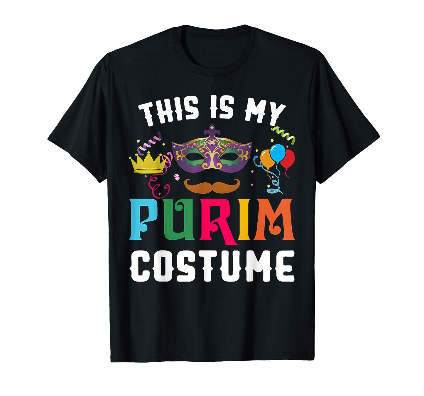 This is My Purim Costume Jewish Holiday Mask Carnival Party T-Shirt