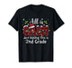 All is Calm Just Kidding 2nd Grade Red Buffalo Plaid Xmas T-Shirt