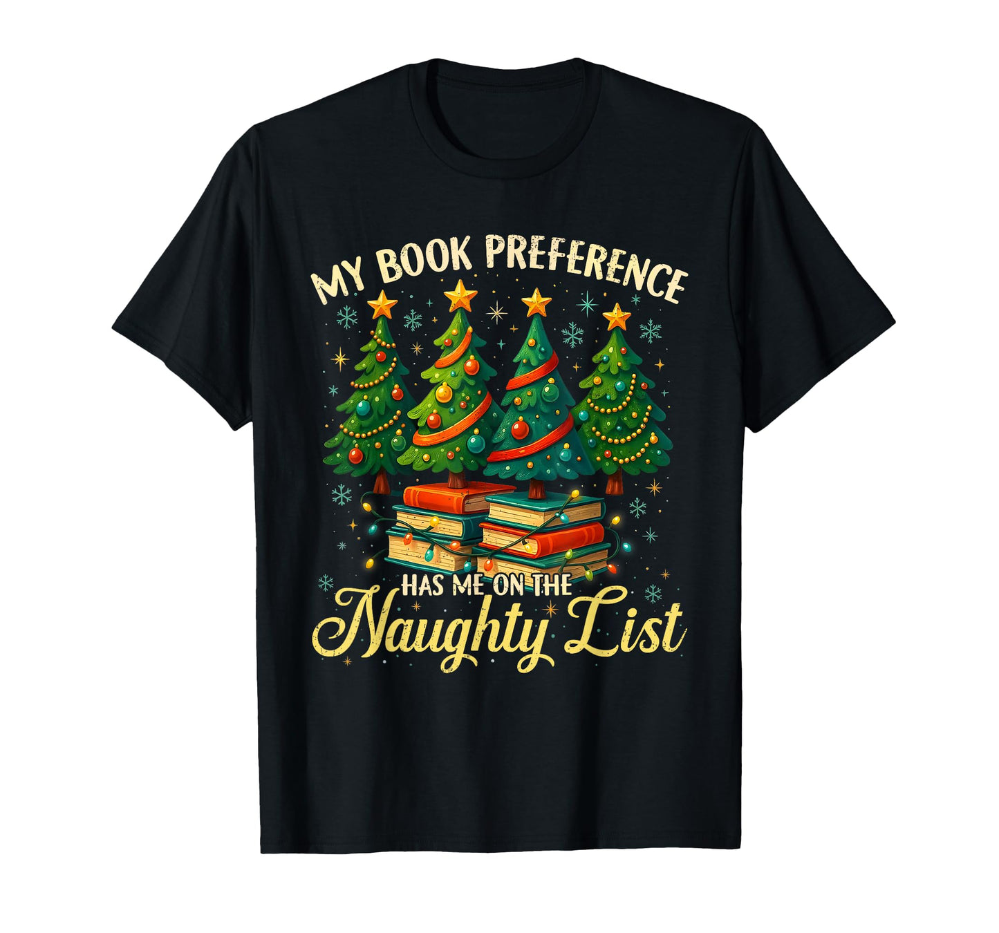 My Book Preference Has Me On The Naughty List Christmas T-Shirt