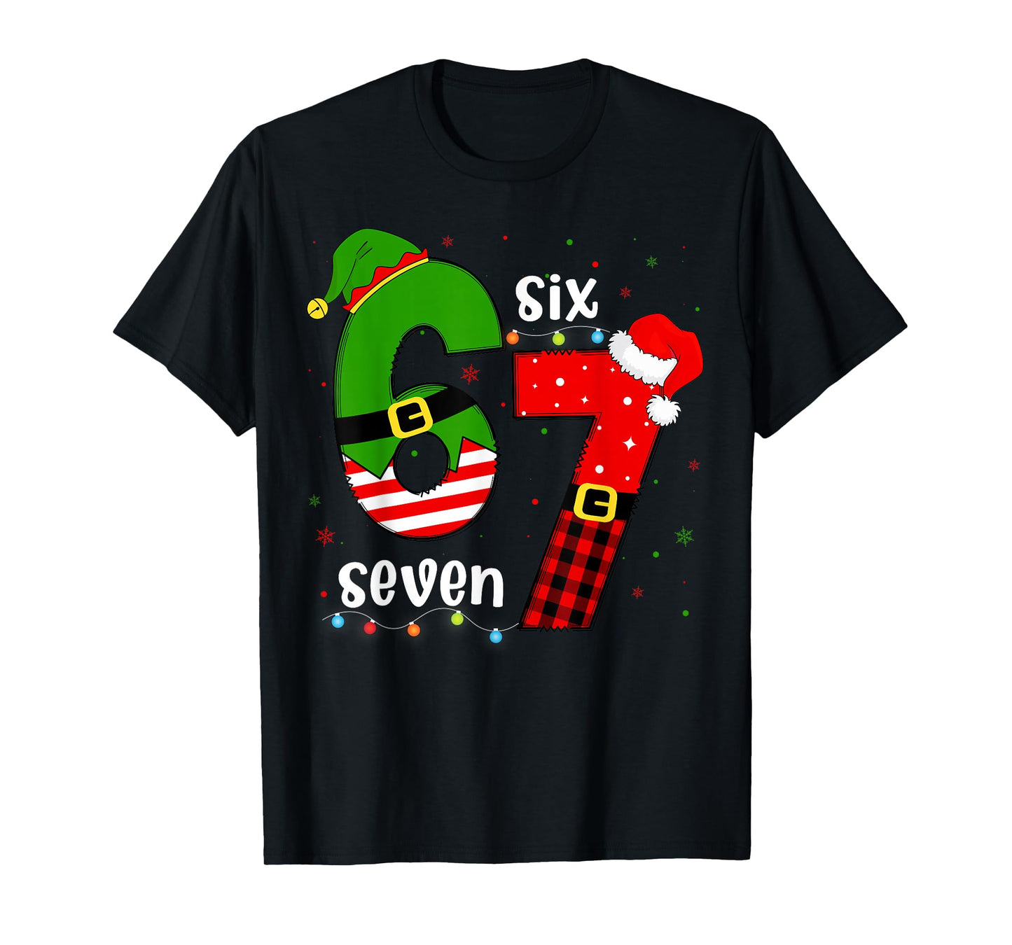 Funny 67 Six Seven Christmas Boys Girls Kids Teens Xmas 6 7 T-Shirt