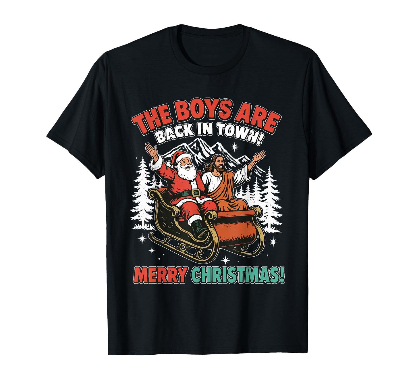 Vintage The Boys are Back in Town Christmas Santa Jesus Xmas T-Shirt