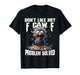F Caw F Funny Angry Chicken Don't Like Me Problem Solved T-Shirt