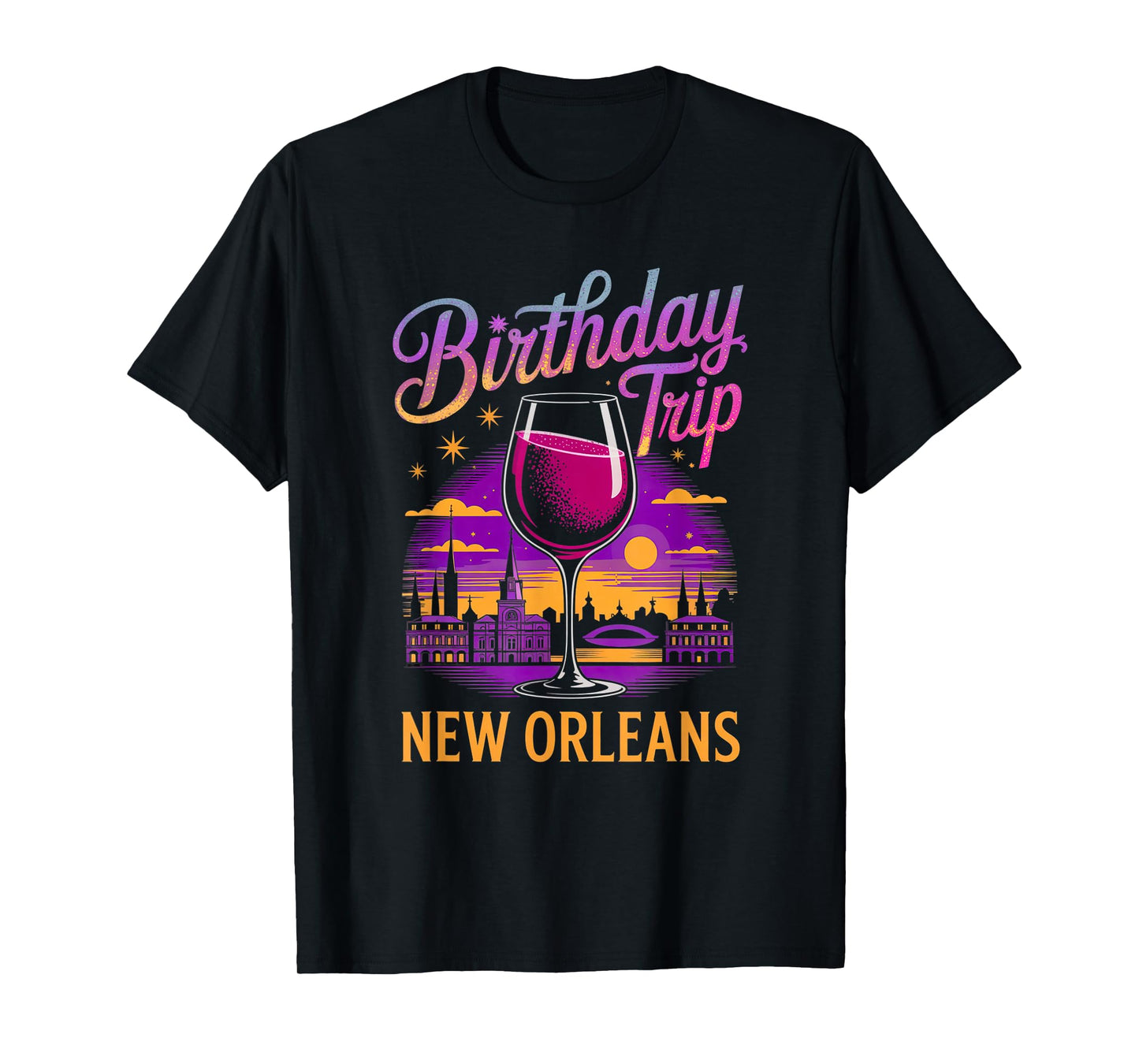 Birthday Trip New Orleans Vacation Funny Party Family Friend T-Shirt