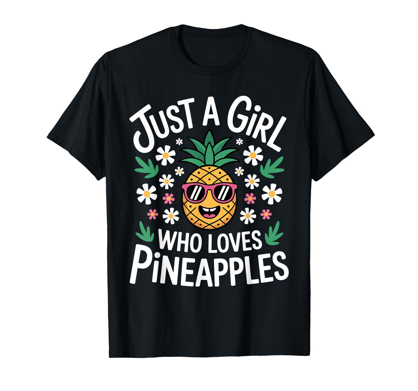 Funny Pineapple Design for Women Girls Fruit Pineapple Lover T-Shirt