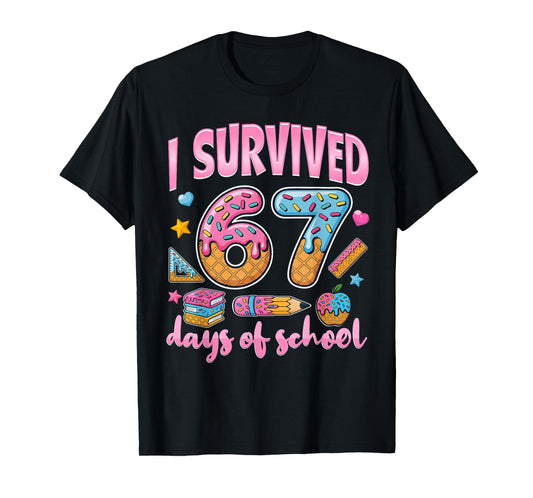 I Survived 67 Days of School Teachers Students T-Shirt