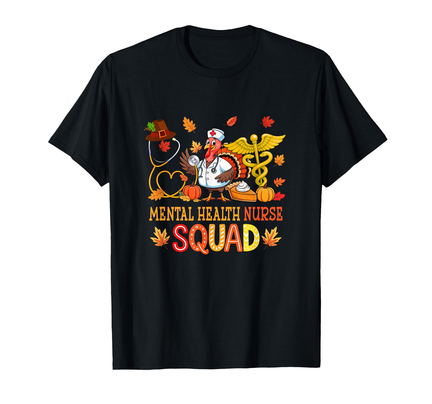 Mental Health Nurse Squad Thanksgiving Nurse Tools Turkey T-Shirt