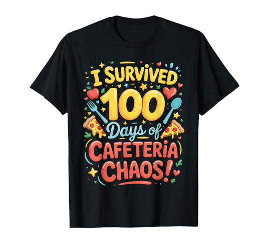 I Survived 100 Days of School Cafeteria Chaos Lunch Lady T-Shirt