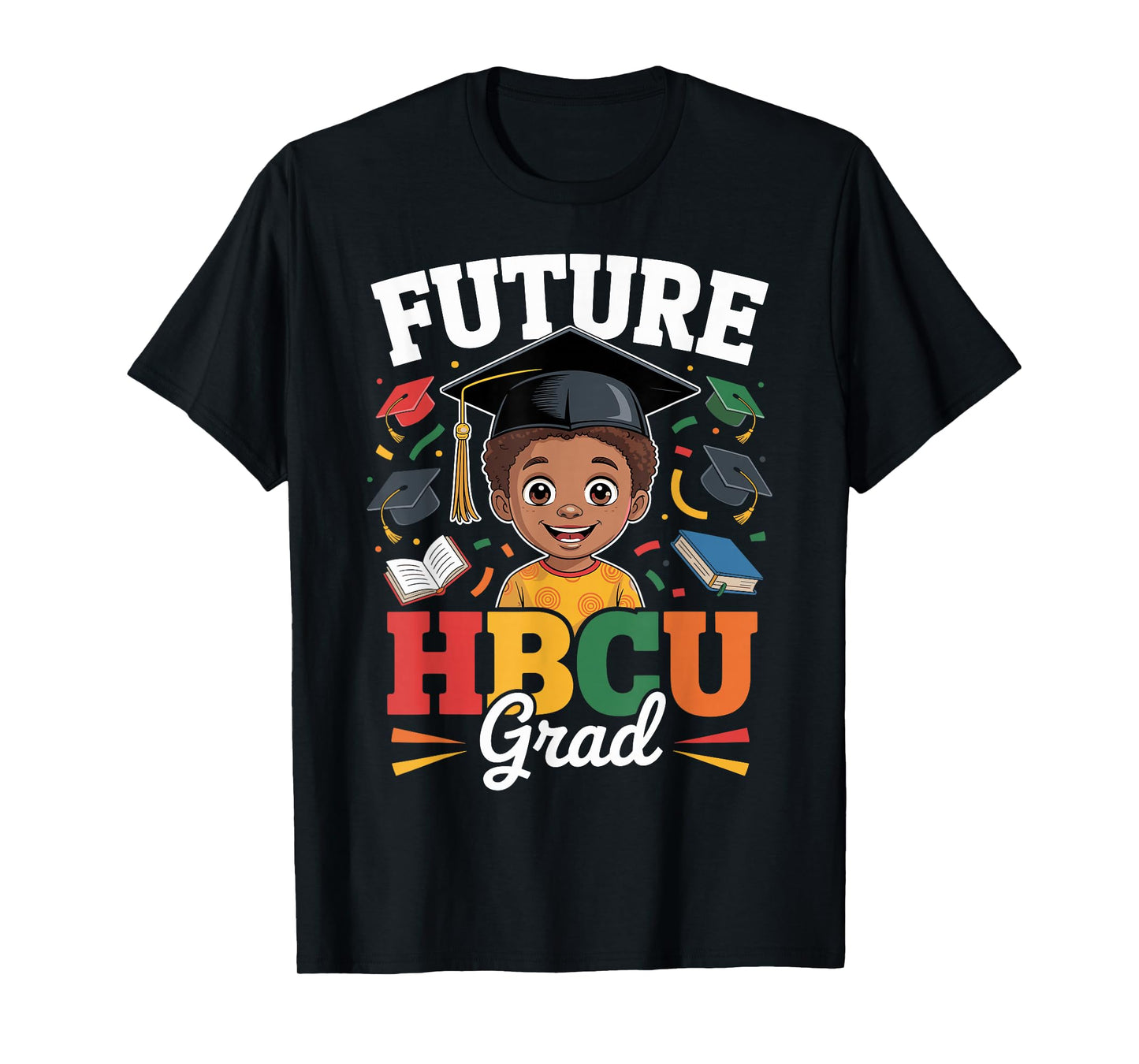 Future HBCU Grad Black Boy HBCU Toddler Kids Graduation T-Shirt