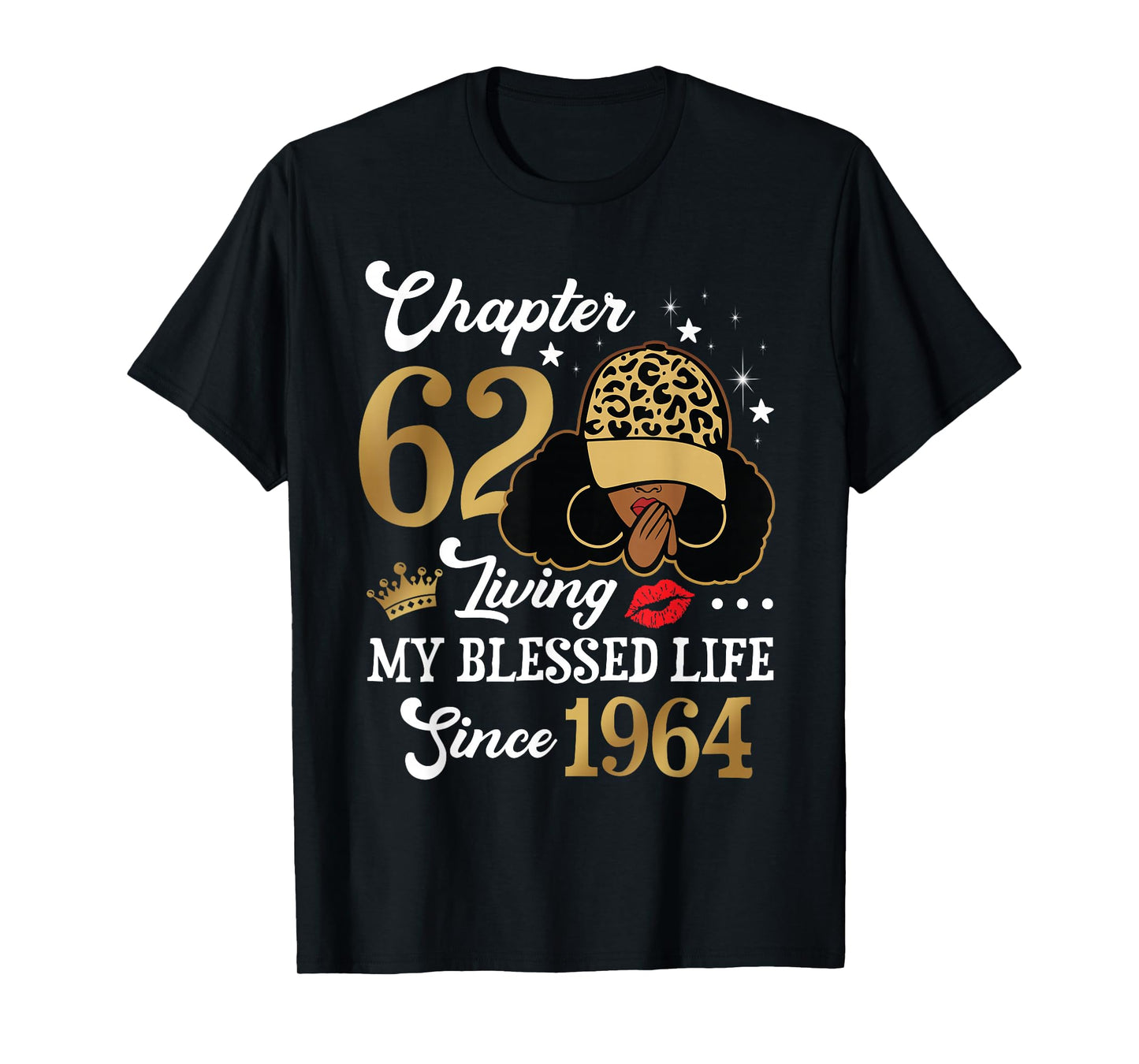 Chapter 62 Living My Blessed Life Since 1964 Afro Girl Gift T-Shirt