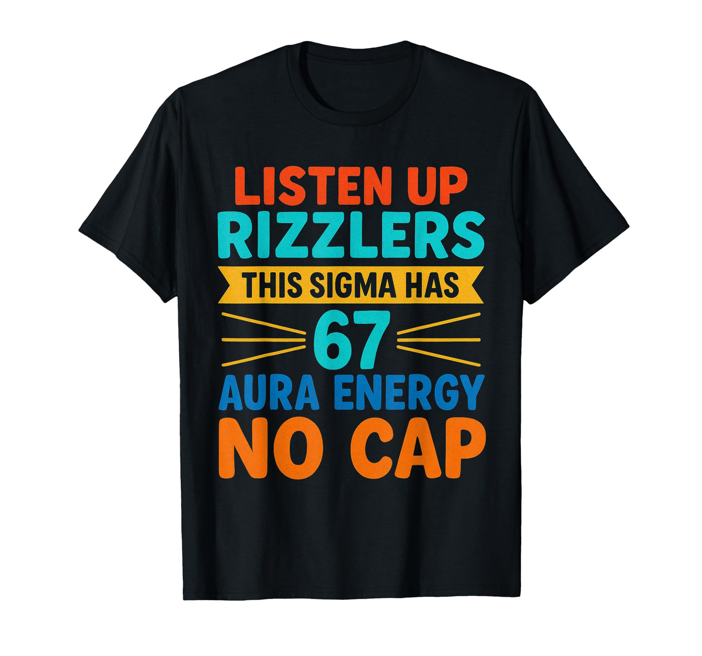 Funny Sigma Rizz 67 Aura Energy Meme No Cap T-Shirt