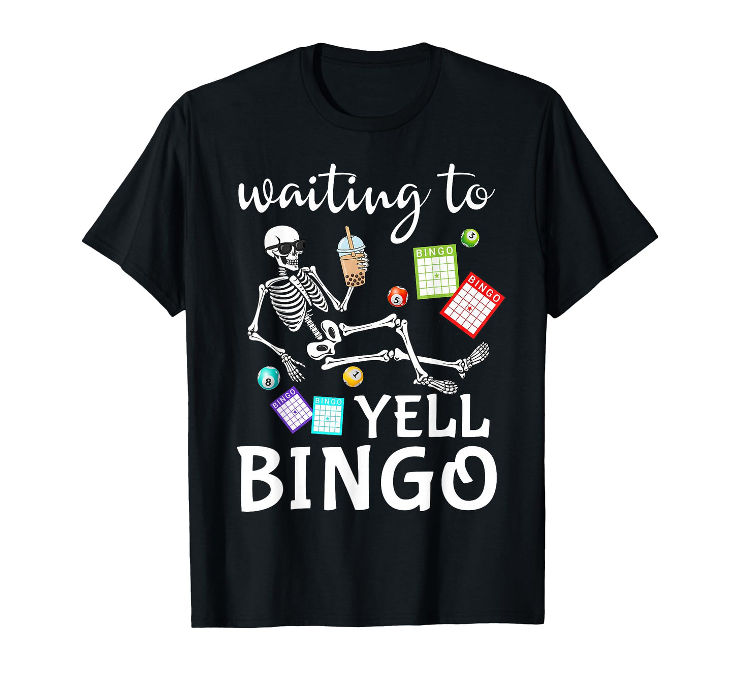 Waiting to Yell Bingo Lover Bingo Player Bingo Enthusiasts T-Shirt