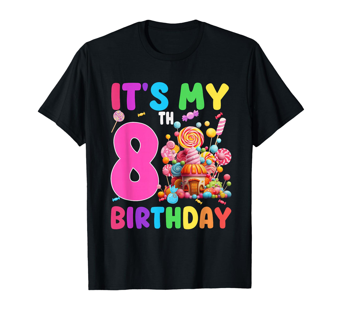 8 Year Old Girl Sweet Candy Theme It's My 8th Birthday T-Shirt