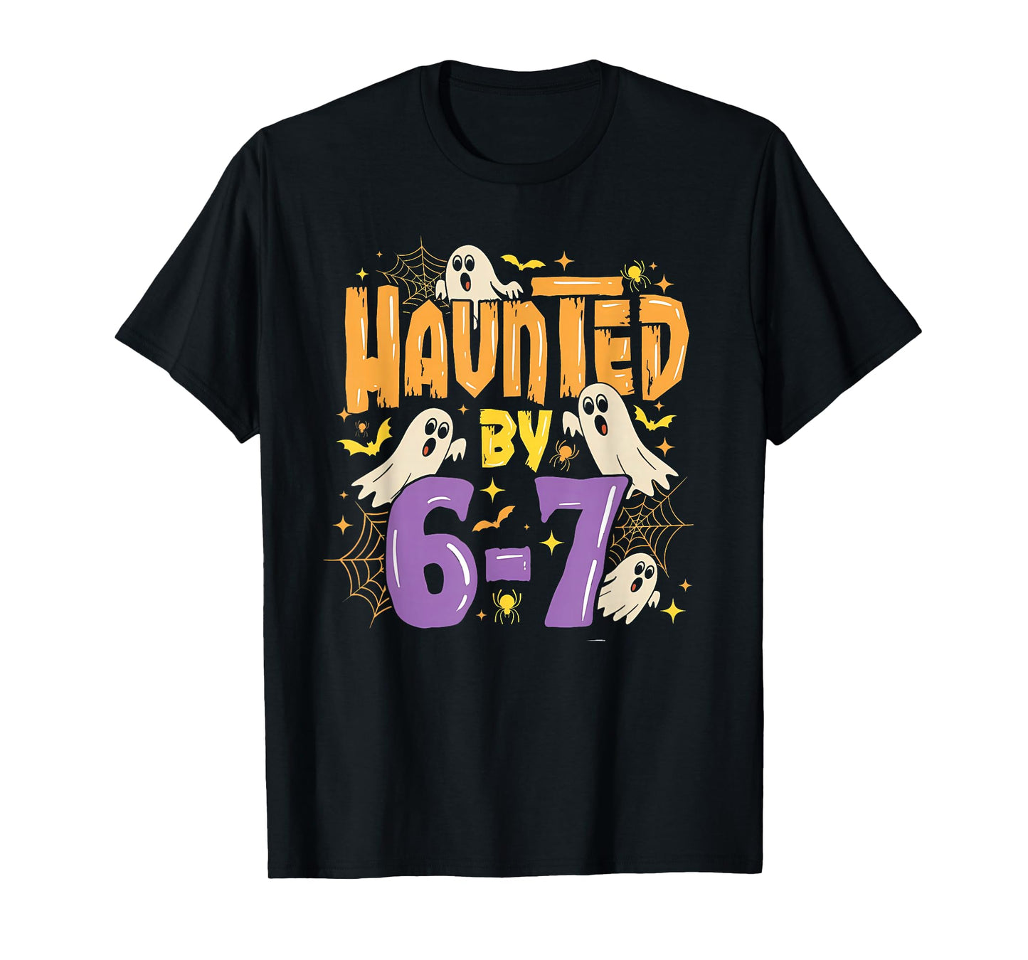 Haunted by 67 Ghost Spider Halloween Meme Six Seven 6-7 67 T-Shirt