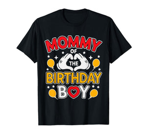Mommy of The Birthday Boy Family Party Birthday T-Shirt