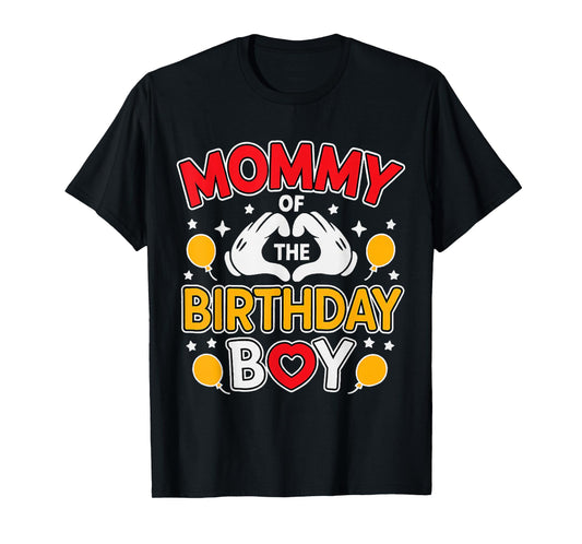 Mommy of The Birthday Boy Family Party Birthday T-Shirt