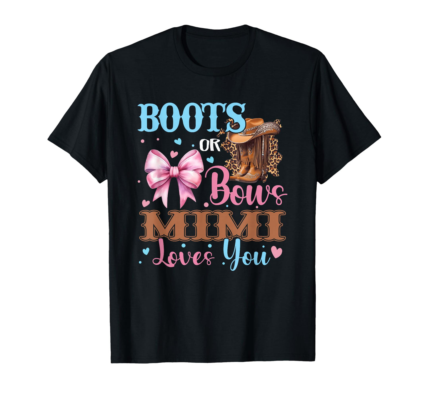 Boots or Bows Mimi Loves You Gender Reveal Family T-Shirt