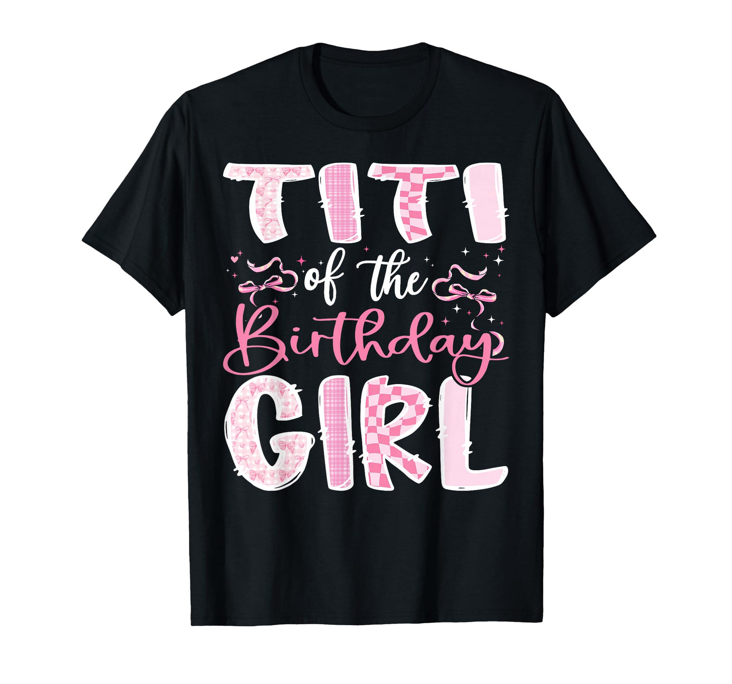 Titi of The Birthday Girl Pink Coquette Bow Family T-Shirt