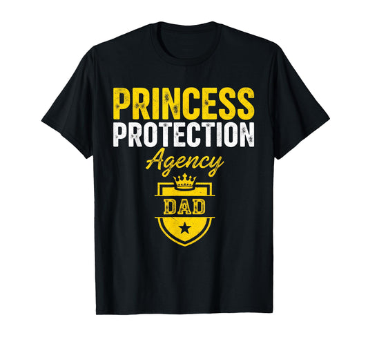 Princess Security Protector Guard Dad for Royal Family Lover T-Shirt