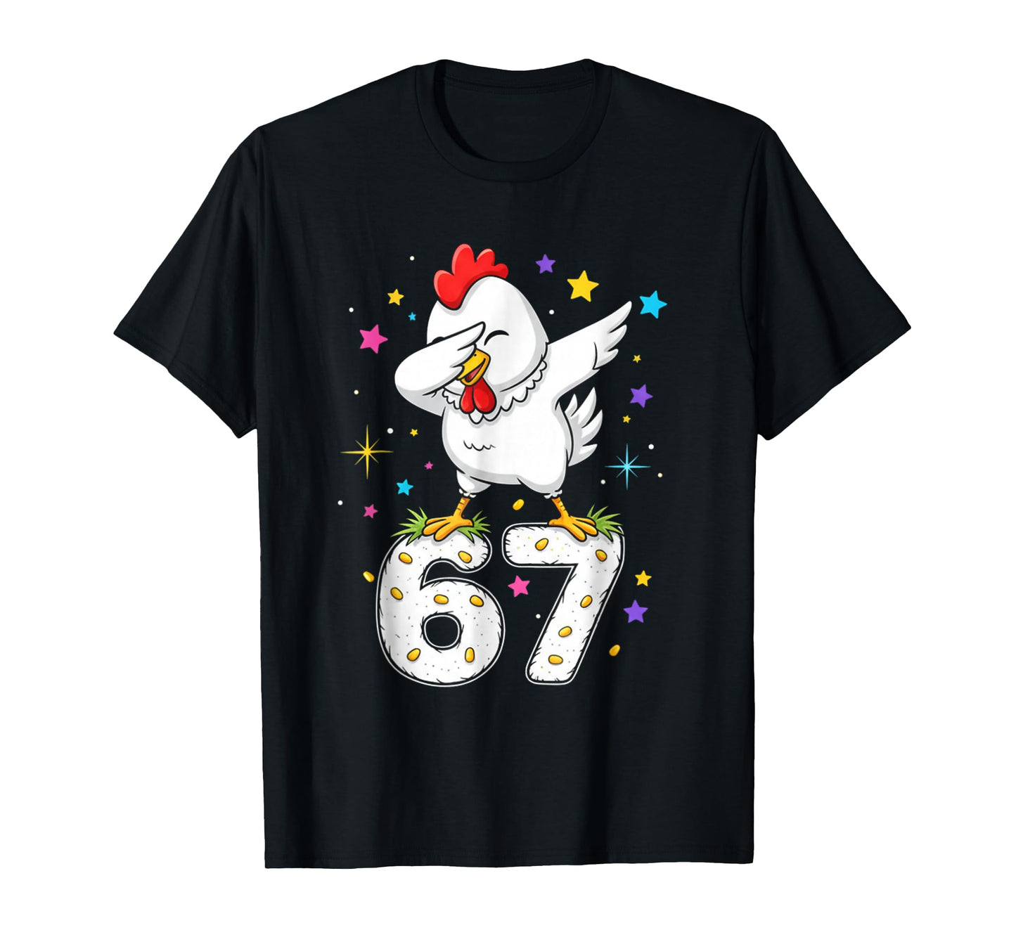 Dabbing Chicken 67 Funny Six Seven Gen Z Slang Meme Cute T-Shirt