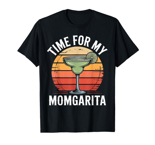 Time for My Momgarita Cinco De Mayo Summer Bar Margarita Mom T-Shirt