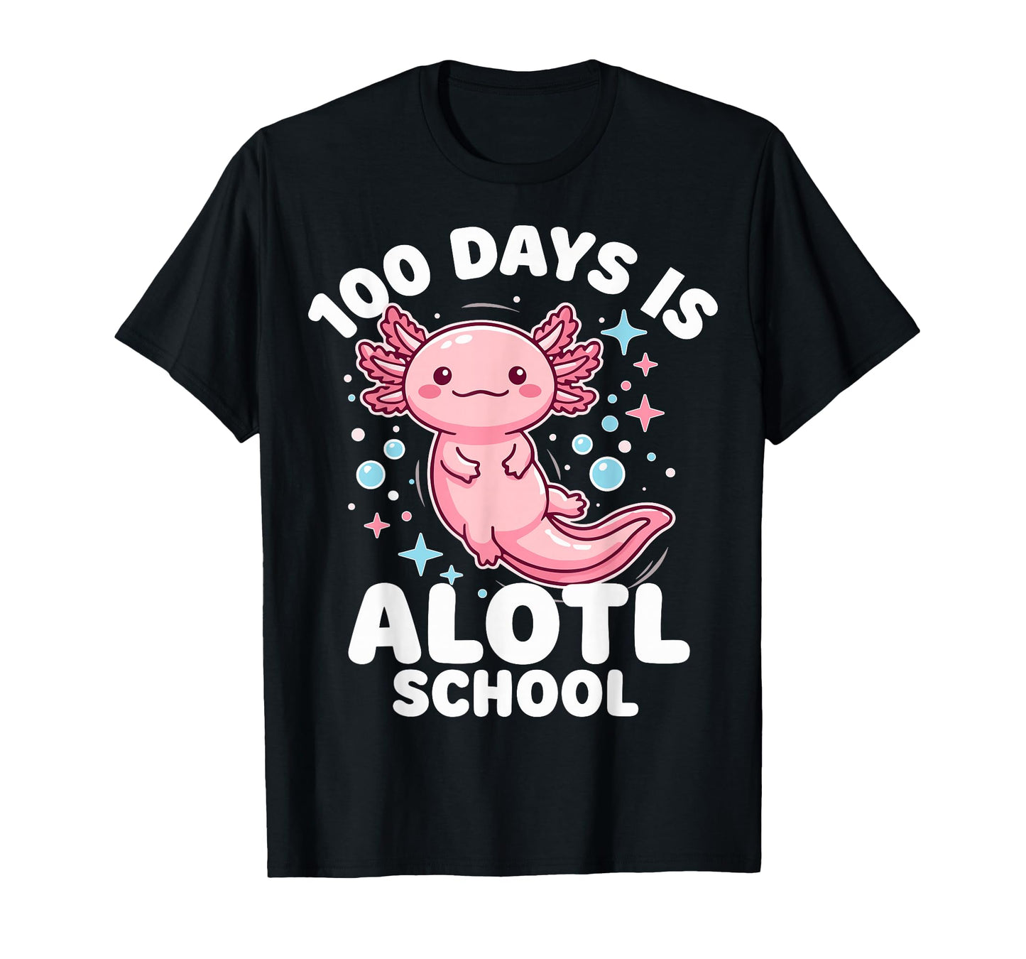 100 Days of School Axolotl T-Shirt