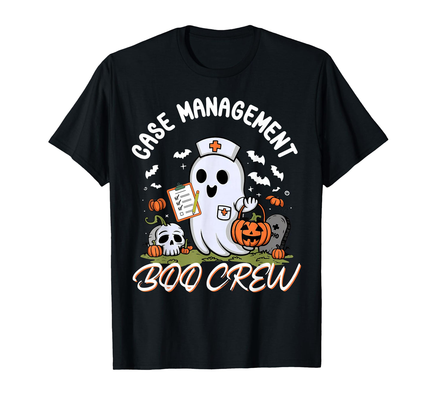 Case Management Boo Crew Nurse Ghost Spooky Halloween RN T-Shirt