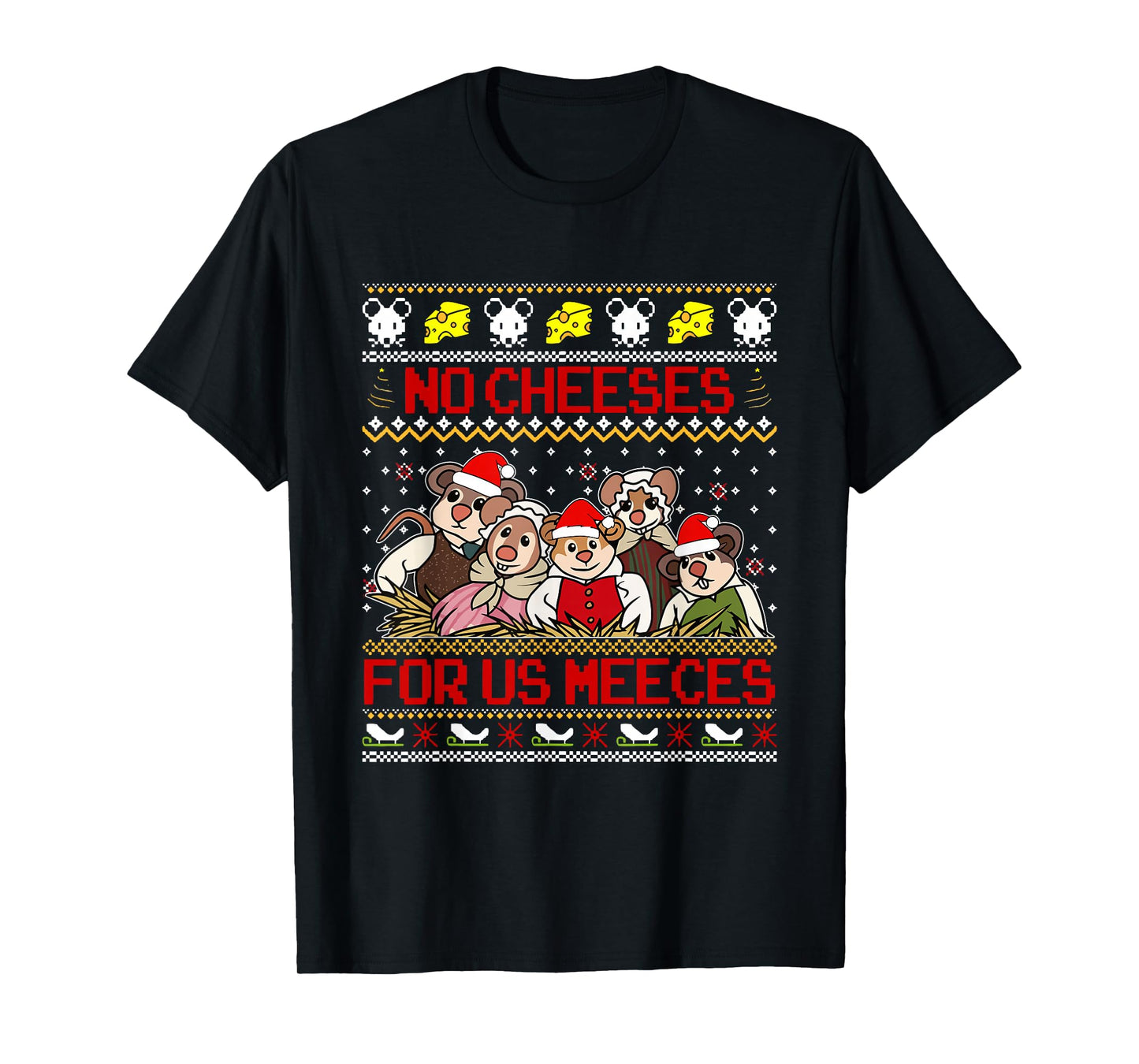 No Cheeses for Us Meeces Christmas Santa Mouse Cheese Lover T-Shirt