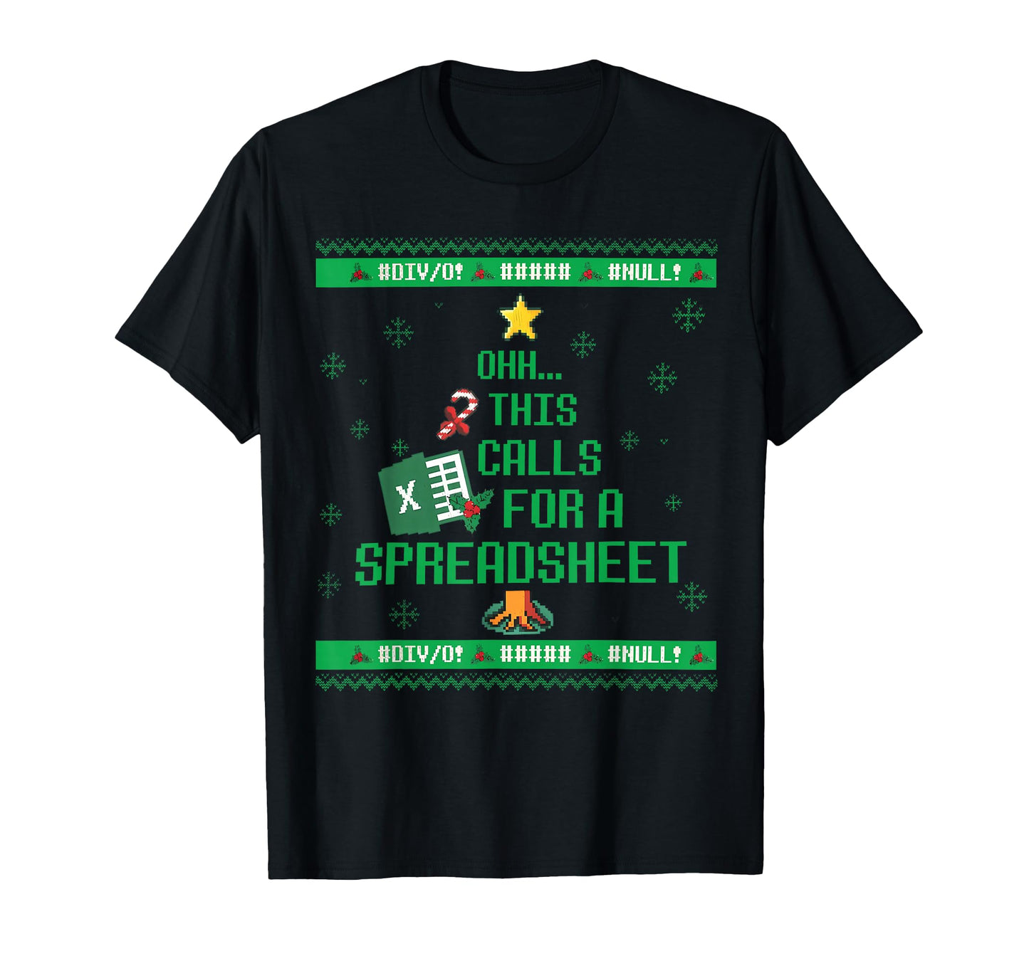 Oh This Calls for A Spreadsheet Christmas Sweater Excel Ugly T-Shirt