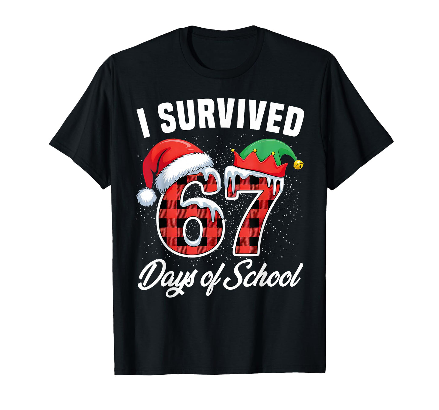 I Survived 67 Days of School Six Seven Teacher Student Xmas T-Shirt