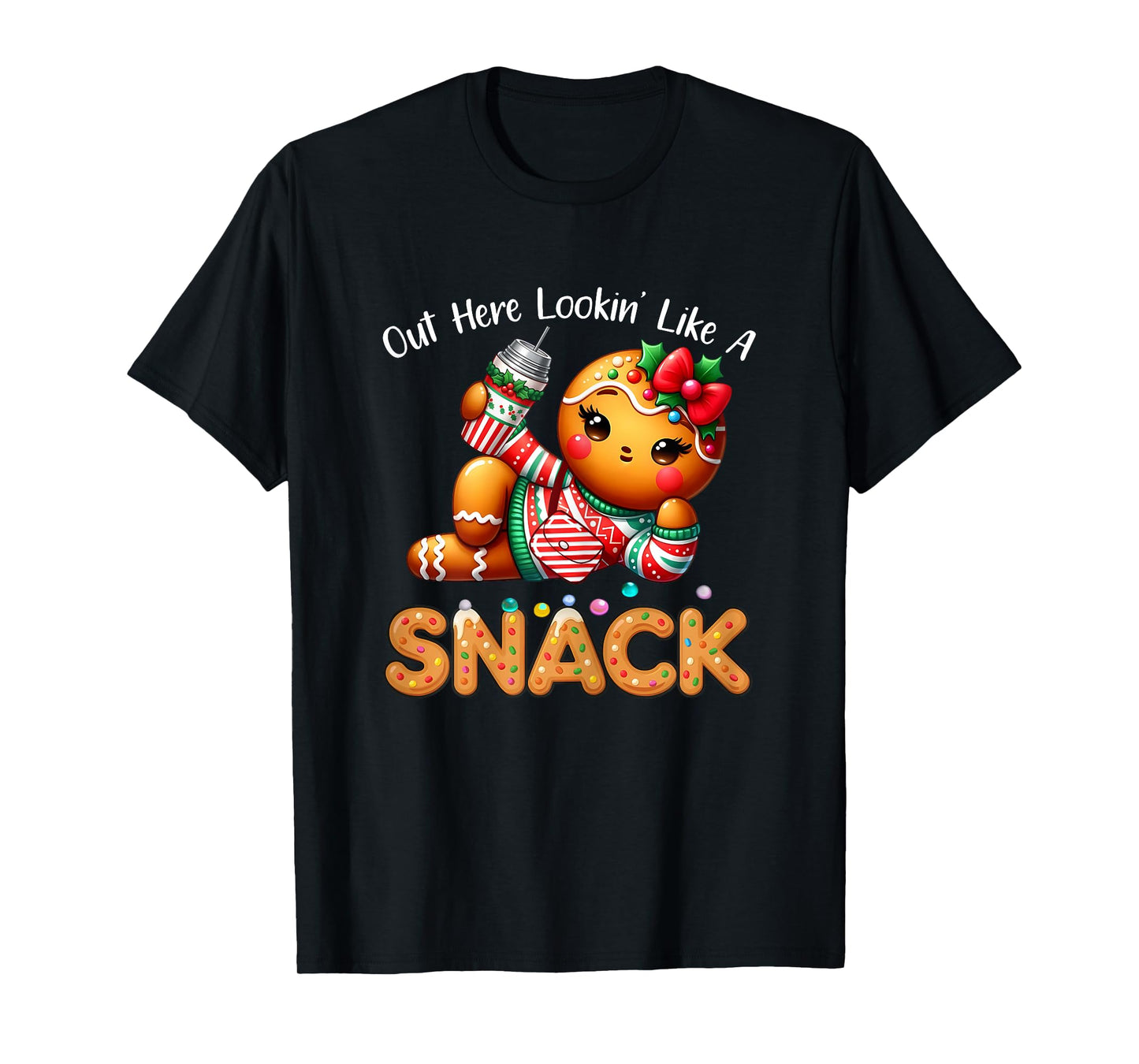 Out Here Looking Like A Snack Funny Boujee Xmas Gingerbread T-Shirt