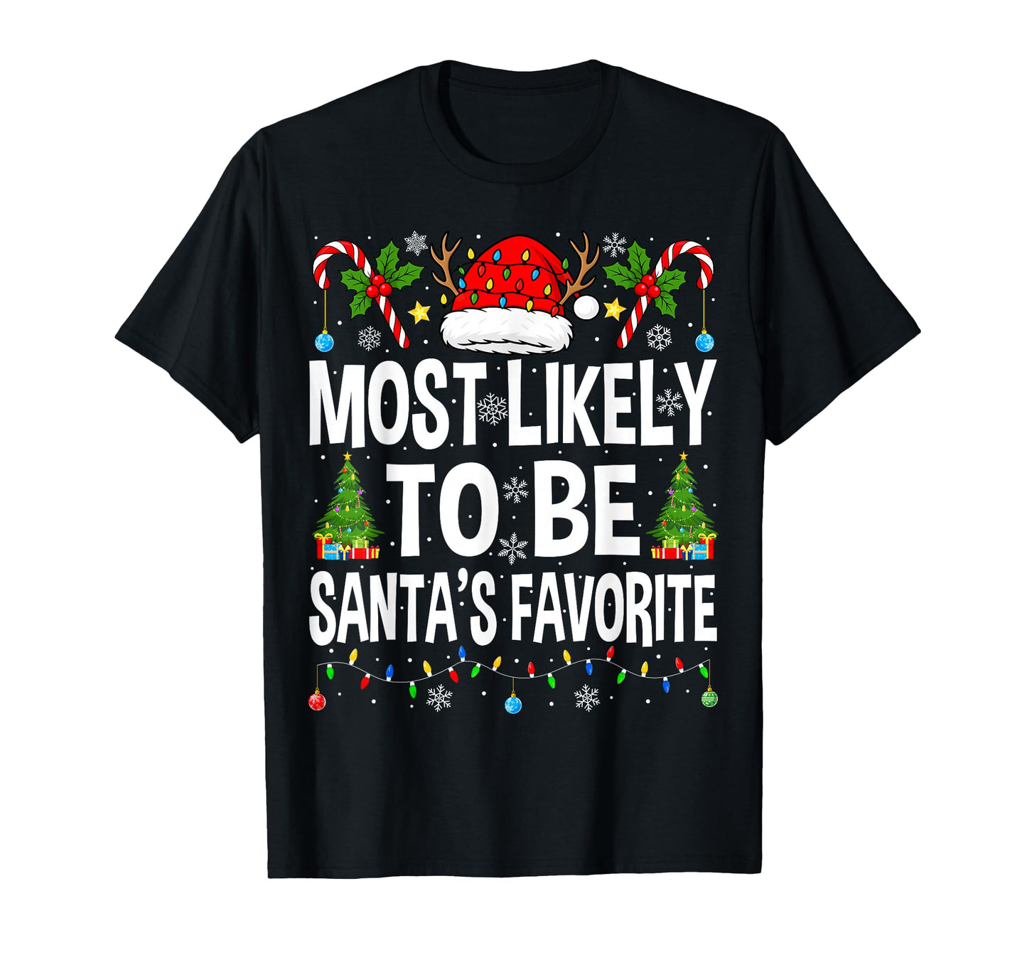 Most Likely to Be Santa's Favorite Family Matching Christmas T-Shirt