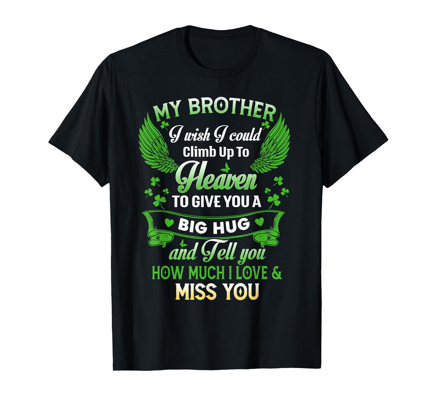Miss My Brother Lives in Heaven, Memory of My Brother Angel T-Shirt