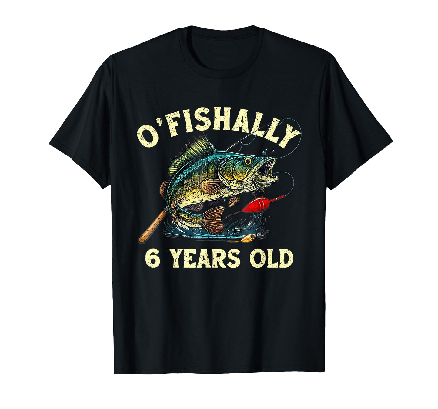 Vintage O'Fishally 6 Years Old Fishing 6th Birthday Boy T-Shirt
