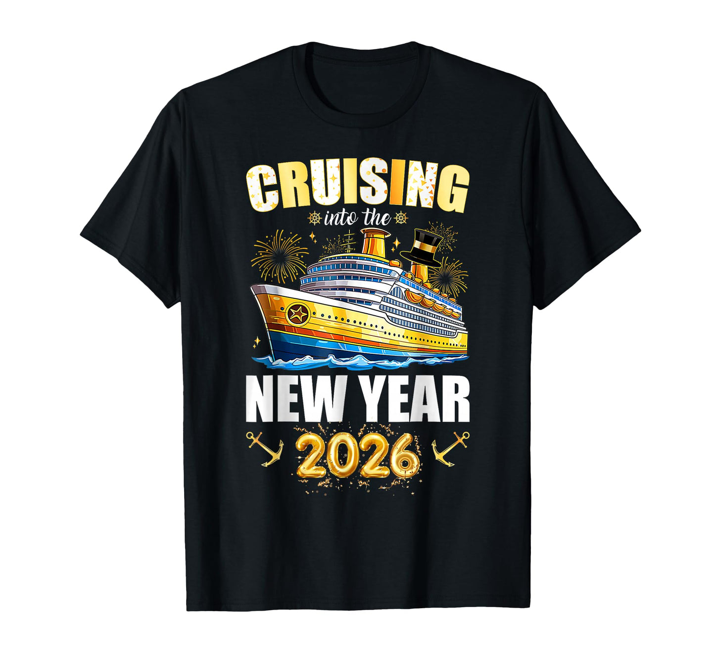 Cruising Into 2026 New Years Eve Party Favors Family Holiday T-Shirt