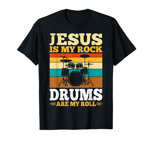 Jesus is My Rock Drums are My Roll T-Shirt