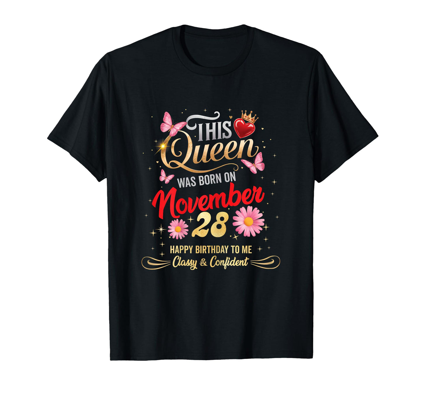 This Queen was Born on November 28 November 28th Birthday T-Shirt